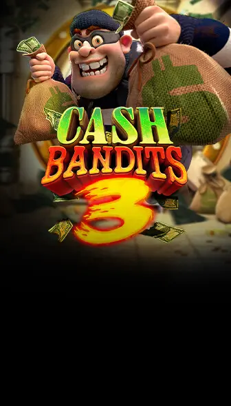 Cash Bandits 3